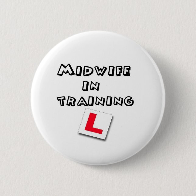 midwife training 2 inch round button (Front)