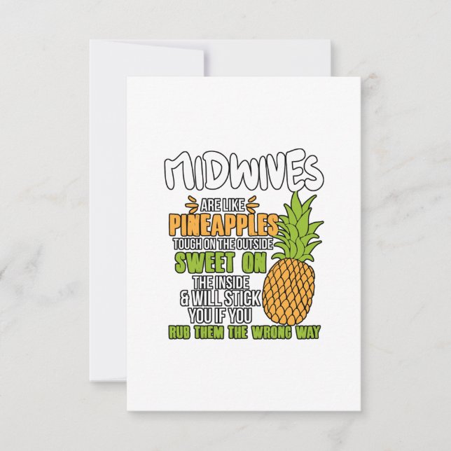 Midwives Are Like Pineapples. Thank You Card (Front)