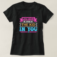 Midwives Bring Out the Kid in You Funny