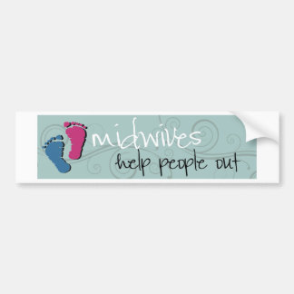 midwives help people out bumper sticker