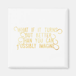 Mieux que vous ne pouvez l'imaginer - Aimant