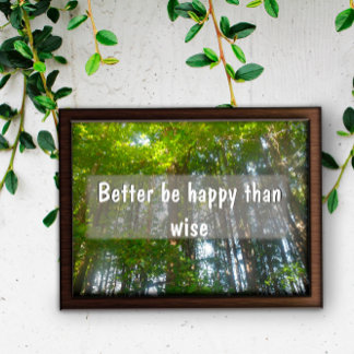 Mieux vaut être heureux que sage affiche Inspirati