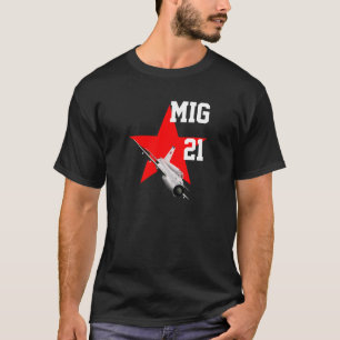 Mig 21 T-Shirt