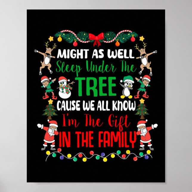 Might As Well Sleep Under The Tree Cause We All Kn Poster (Front)