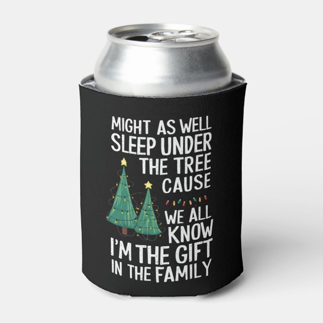 Might As Well Sleep Under The Tree Christmas Gift Can Cooler (Can Front)