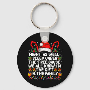 Might As Well Sleep Under The Tree Christmas Gift Keychain