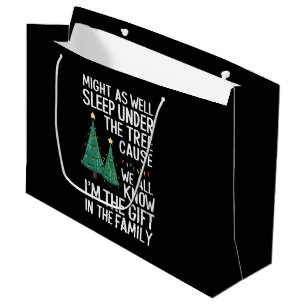 Might As Well Sleep Under The Tree Christmas Gift Large Gift Bag