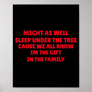 Might As Well Sleep Under Tree Funny Golden Child Poster