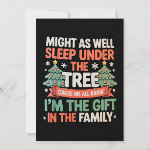 Might As Well Sleep Under Tree I'm The Family Gift Invitation