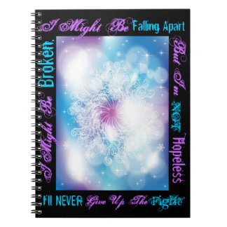 Might Be Broken But NOT Hopeless Notebook Journal