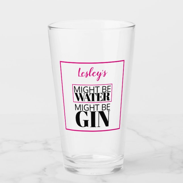 Might be water.  Might be gin.  Pink. Personalized Glass (Front)