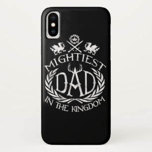 Mightiest Dad in the Kingdom iPhone X Case
