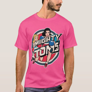 Mighty Atoms Apparel T-Shirt