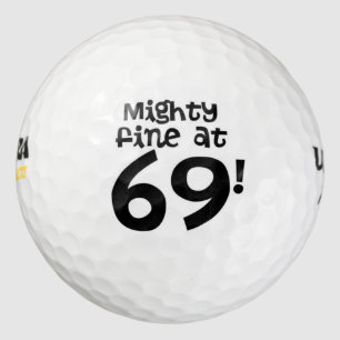 Mighty Fine at 69! Golf Balls