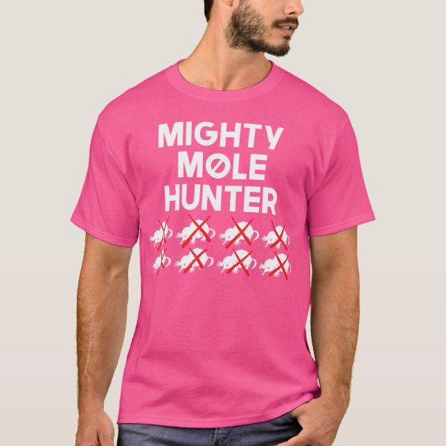 Mighty Mole Hunter T-Shirt (Front)