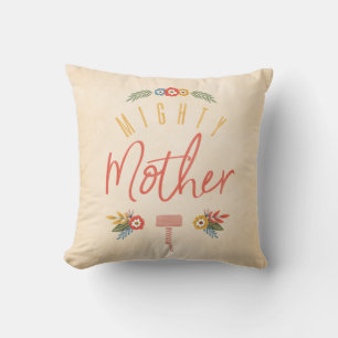 Mighty Mother Throw Pillow