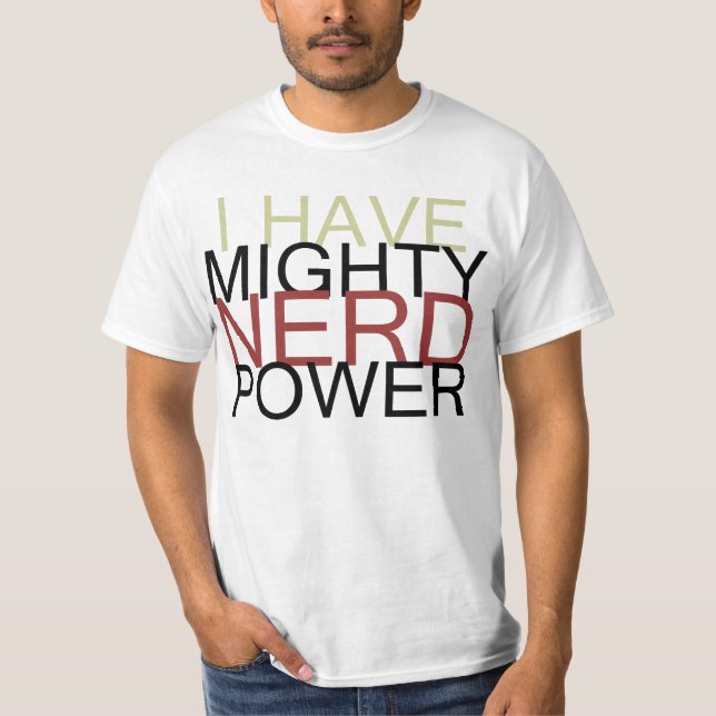 Mighty Nerd Power T-Shirt (Front)
