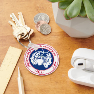 Mighty oaks from little acorns grow keychain