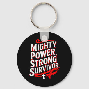 Mighty Power Strong Survivor Blood Cancer Awarenes Keychain