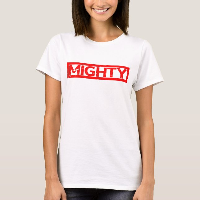 Mighty Stamp T-Shirt (Front)