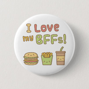 Mignon J'aime mes BFF Bouton Fast Food Badge