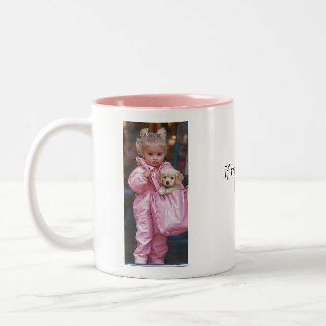 Mignonne Mug "Si mon chiot ne peut pas venir, je n (Gauche)