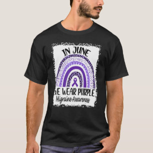 Migraine Awareness In June We Wear Purple Rainbow  T-Shirt