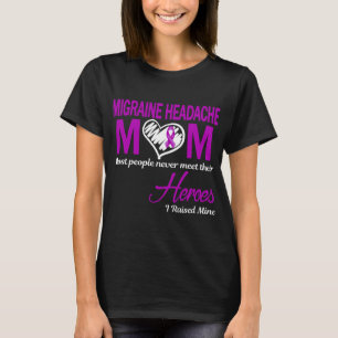Migraine Headache Mom I Raised Mine T-Shirt