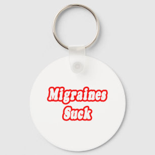 Migraines Suck Keychain