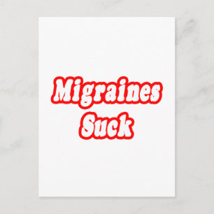 Migraines Suck Postcard