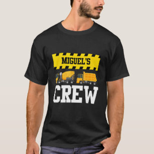 Miguel Construction Crew Custom Dumptruck Dump Tru T-Shirt