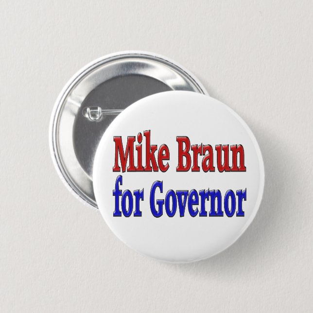Mike Braun for Governor 2 Inch Round Button (Front & Back)