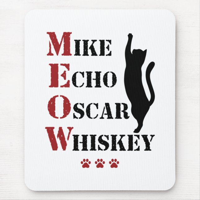 Mike Echo Oscar Whiskey MEOW Cat Mouse Pad (Front)