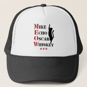 Mike Echo Oscar Whiskey MEOW Cat Trucker Hat