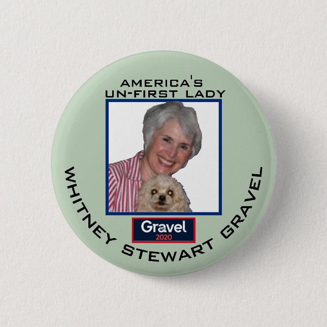 Mike Grave 2020: Whitney Gravel for Un-First Lady 2 Inch Round Button (Front)