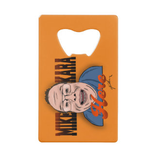 Mike Kara Here Bottle Opener Credit Card Bottle Opener