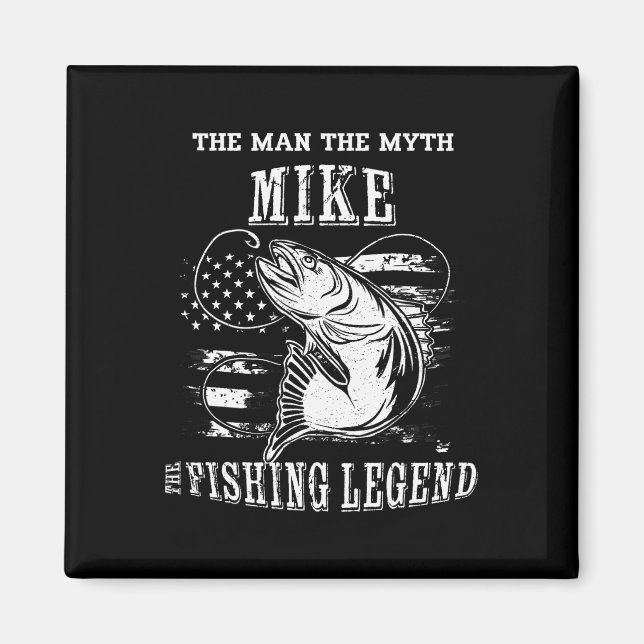 Mike Man Myth Fishing Legend Personalized Name  Magnet (Front)