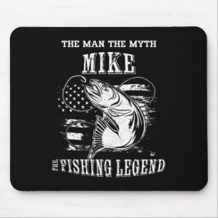 Mike Man Myth Fishing Legend Personalized Name Mouse Pad