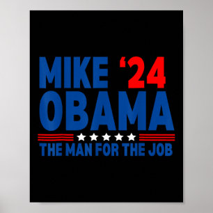 Mike Obama ‘24 Funny President Election The Man Fo Poster