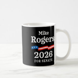 Mike Rogers 2026 For Us Senate Michigan Republican Coffee Mug