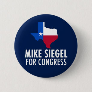 Mike Siegel for Congress in Texas 2 Inch Round Button