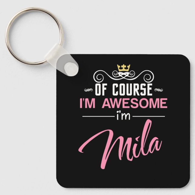 Mila Of Course I'm Awesome Name Keychain (Front)