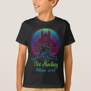 Milan 2026 Ice Hockey Winter 2026 And Duomo Di Mil T-Shirt
