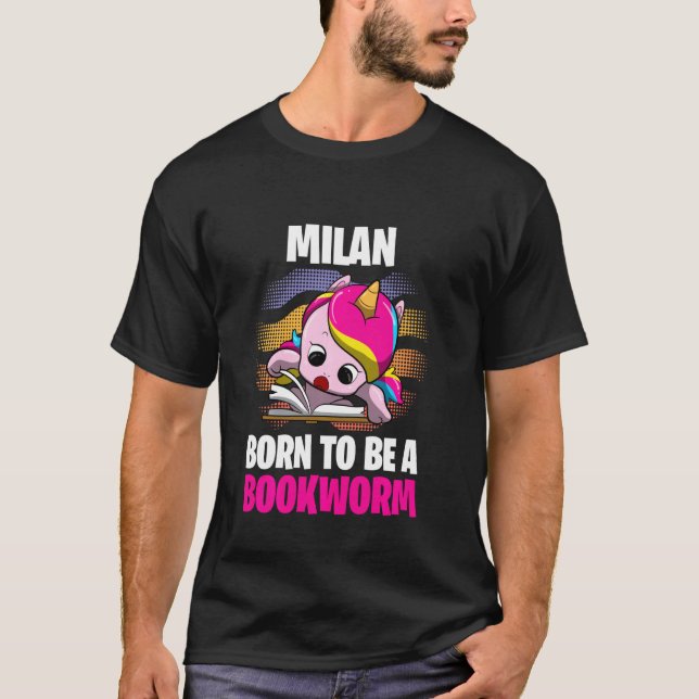 Milan  Born To Be A Bookworm  Personalized T-Shirt (Front)