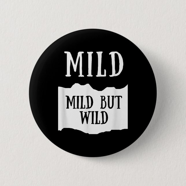 Mild But Wild Mild Hot Sauce Group Costume  2 Inch Round Button (Front)