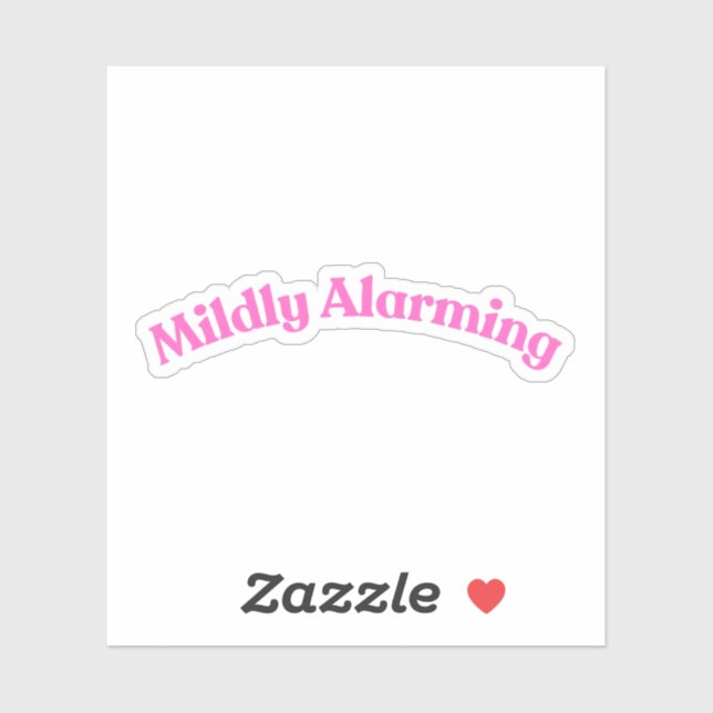 Mildly Alarming | Funny Pink Phrase Quote Words (Sheet)