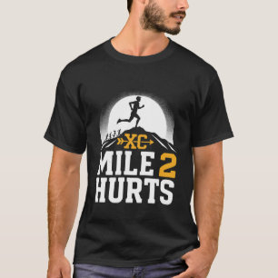 Mile 2 Hurts Funny Cross Country Running T-Shirt