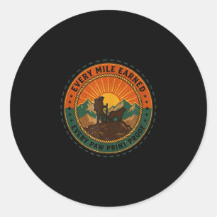 Mile earned paw print proof hiking trail dog gift classic round sticker