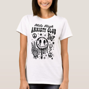 Mile high anxiety club T-Shirt