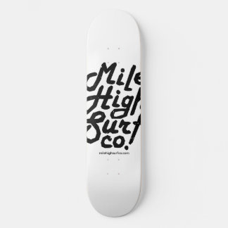 Mile High Surf Co. Dirty Script Skateboard